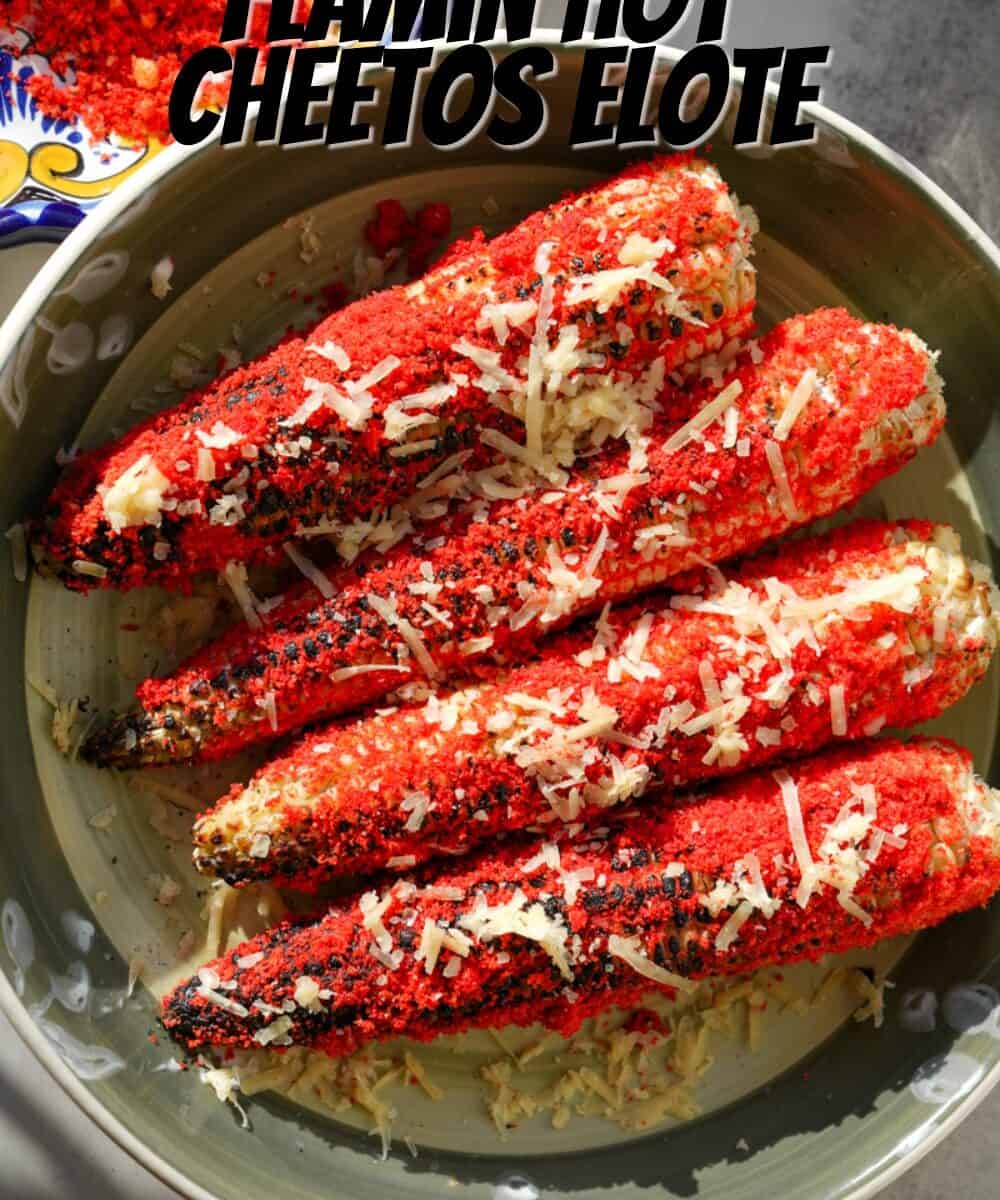 Flamin Hot Cheetos Corn (Elote) - Cilantro Parsley